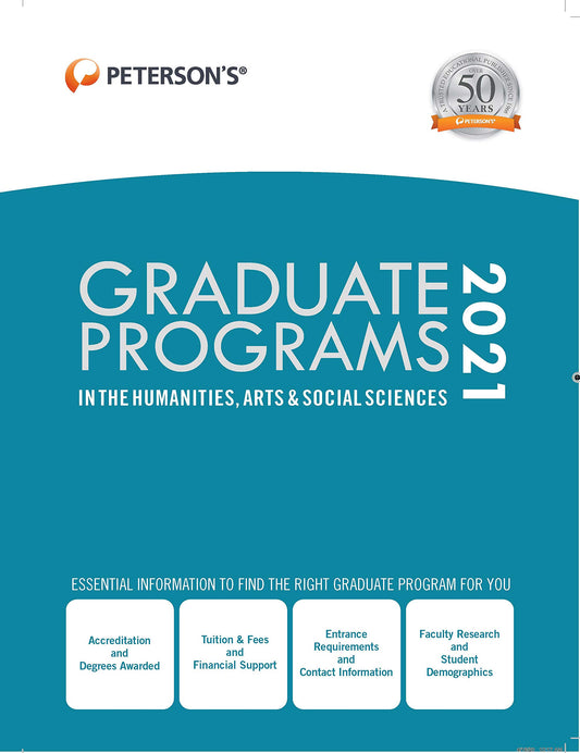 Graduate Programs in the Humanities, Arts & Social Sciences 2021 (Peterson's Graduate Programs in the Humanities, Arts & Social Sciences)