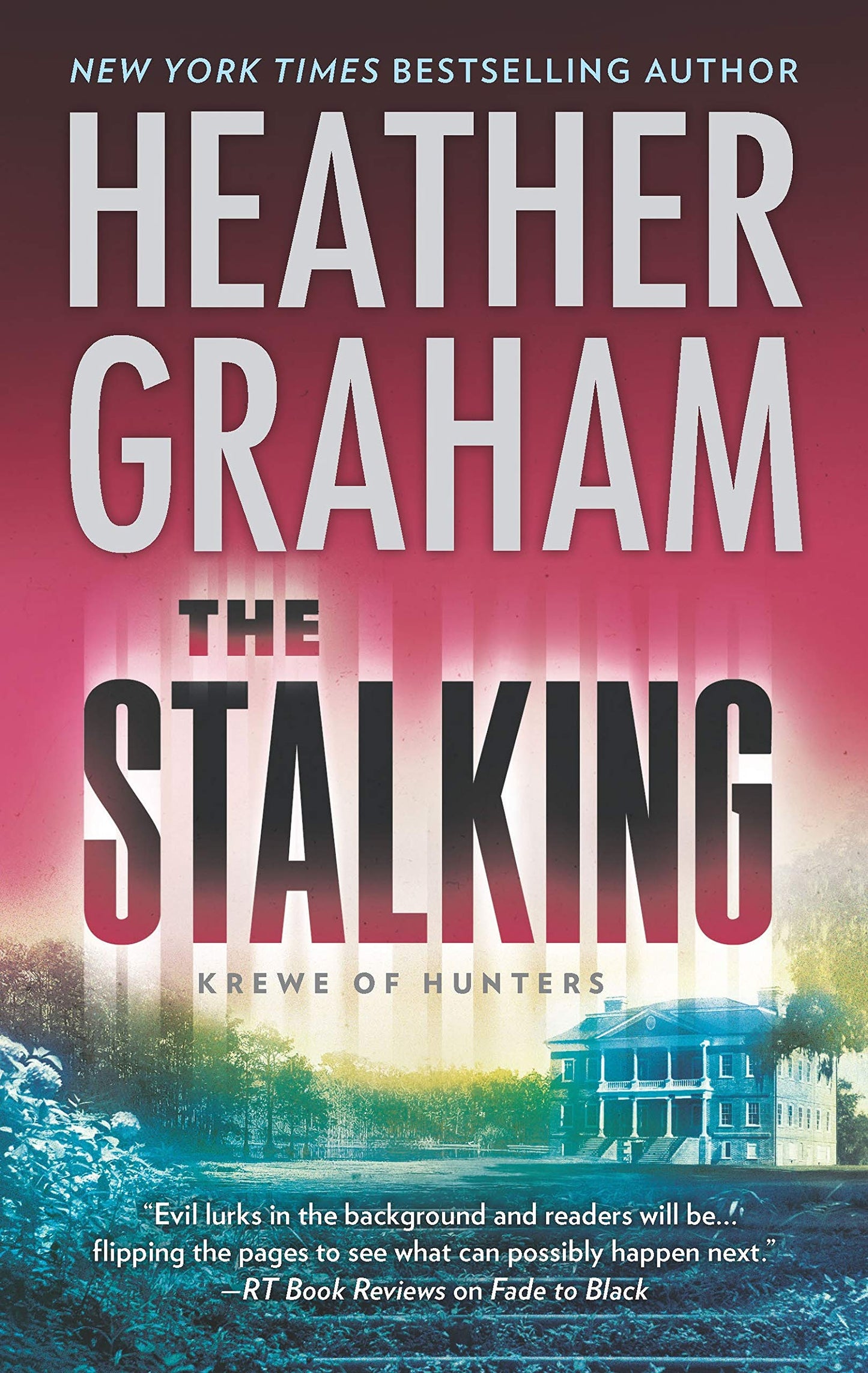 The Stalking: A NYT Bestseller Romantic Suspense Thriller About a Deadly Serial Killer (Krewe of Hunters, 29)
