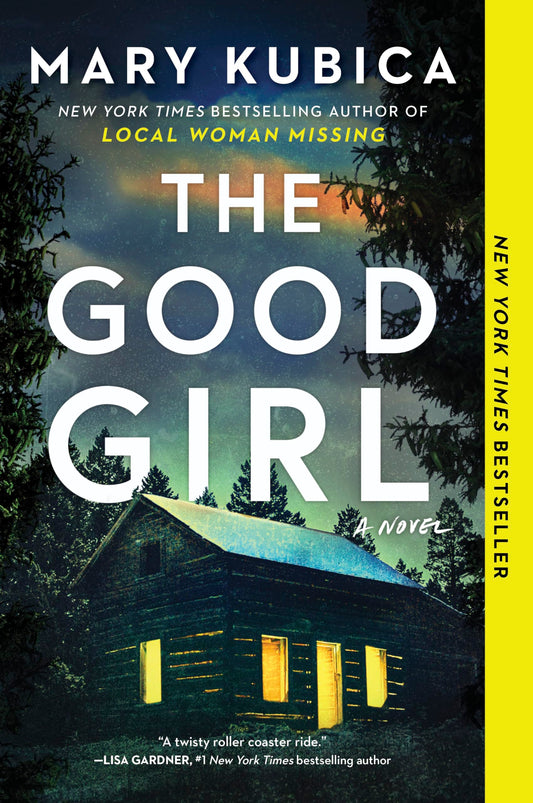 The Good Girl: A Thrilling Suspense Novel from the author of Local Woman Missing
