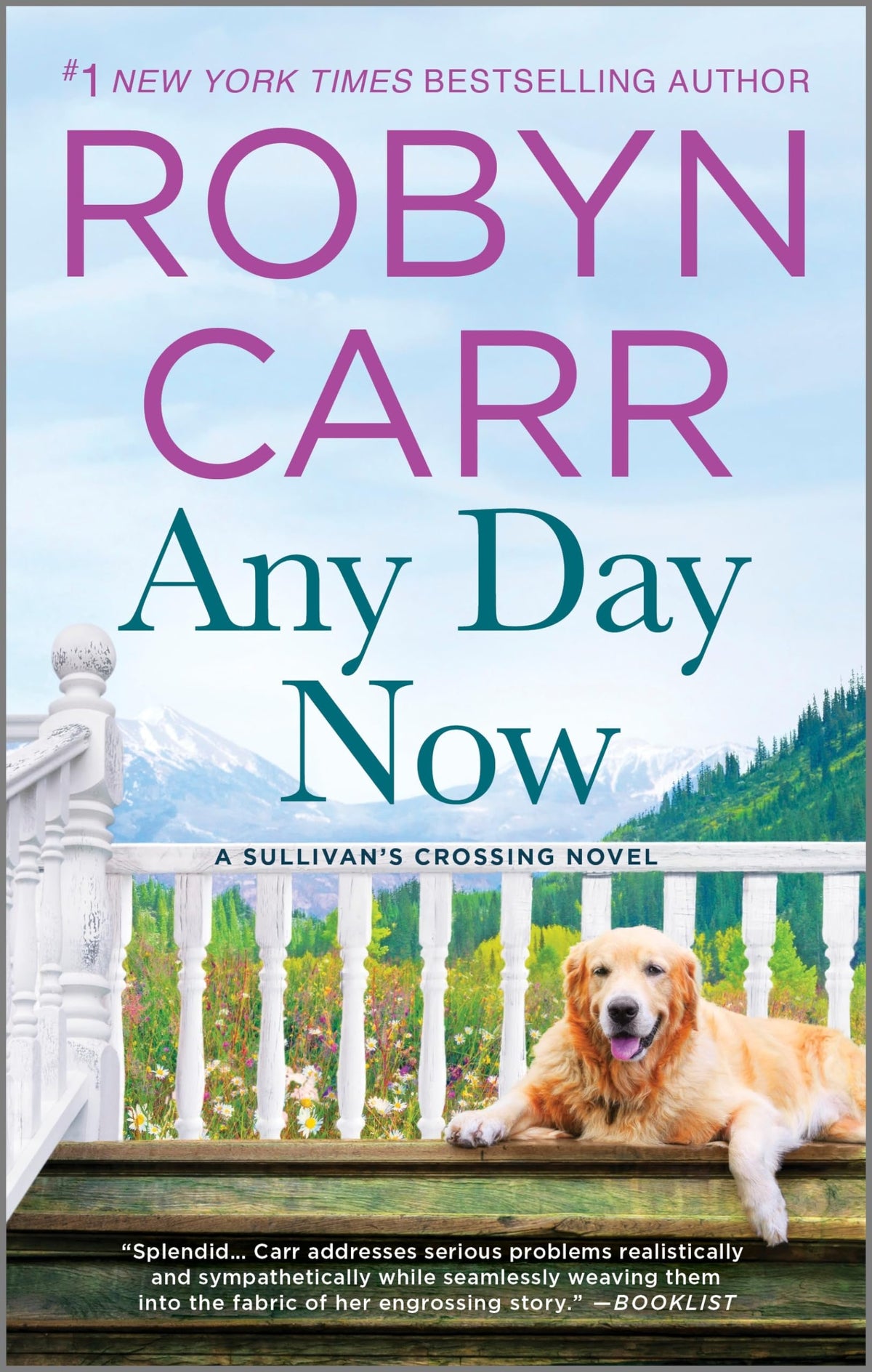 Any Day Now: A Sullivan's Crossing Novel and the Inspiration for the Hit Netflix Show – A Gripping Small Town Romance About Second Chances and New Beginnings