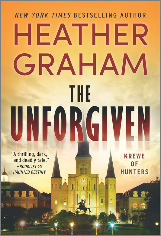 The Unforgiven: A Haunting Romantic Suspense Novel Set in the New Orleans French Quarter (Krewe of Hunters, 33)