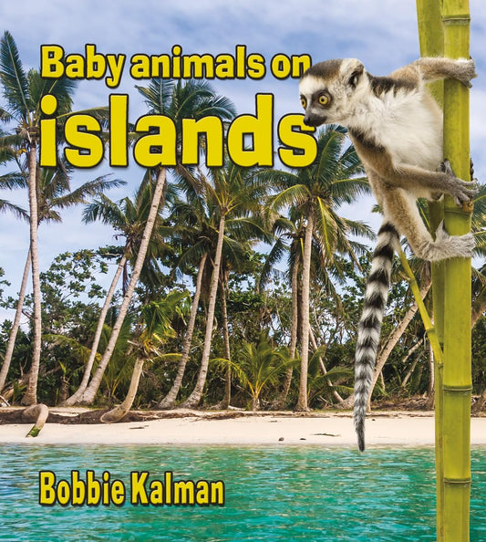 Baby Animals on Islands (Habitats of Baby Animals)