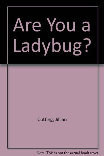 Are You a Ladybug?