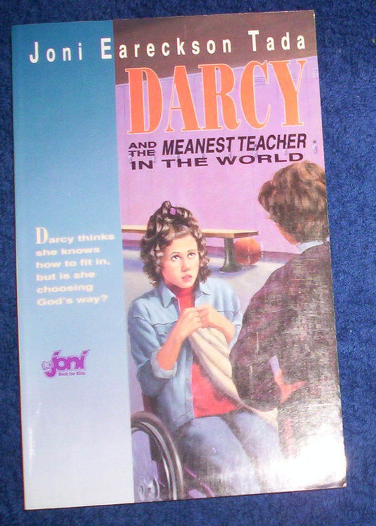 Darcy and the Meanest Teacher in the World (A Joni Book for Kids)