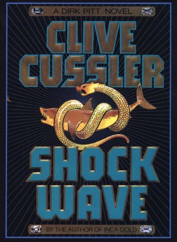 Shock Wave (Dirk Pitt Adventure)