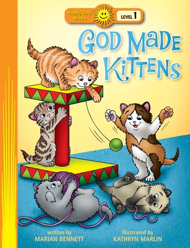 God Made Kittens (Happy Day® Books: Level 1)