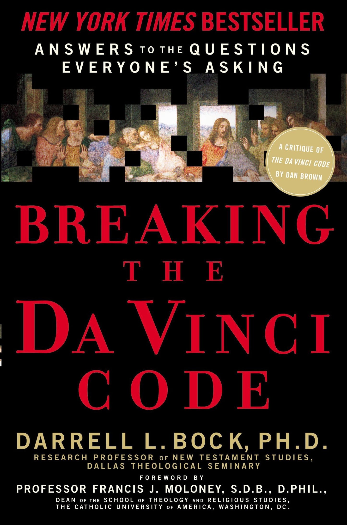 Breaking the Da Vinci Code: Answering the Questions Everybody's Asking