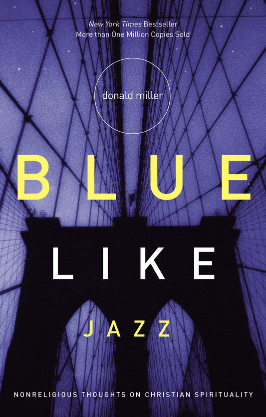 BLUE LIKE JAZZ: NONRELIGIOUS THO