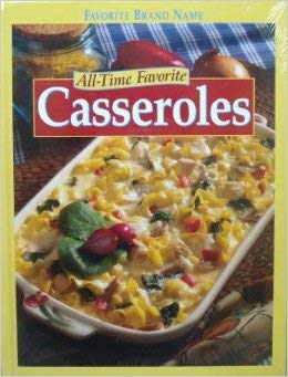 Favorite Brand Name All-Time Favorite Casseroles