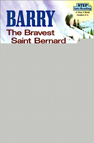 Barry the Bravest Saint Bernard (Step Into Reading: A Step 4 Book)