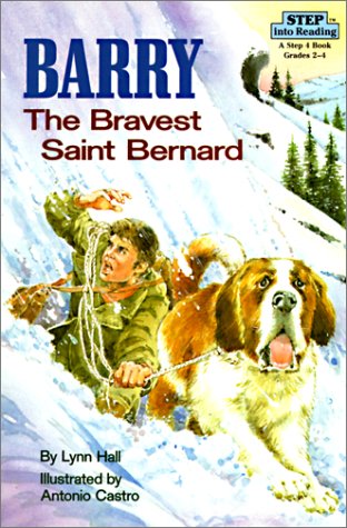 Barry the Bravest Saint Bernard (Step Into Reading: A Step 4 Book)