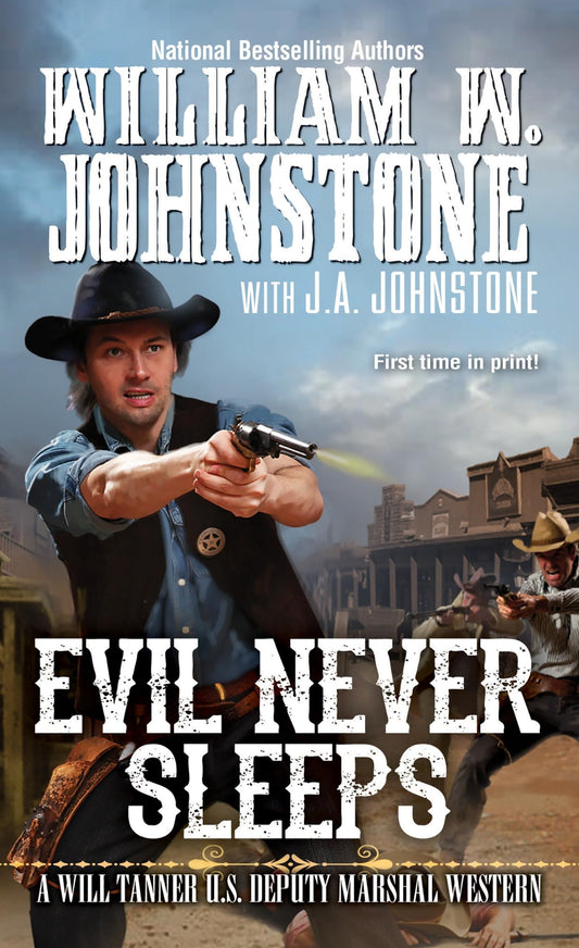 Evil Never Sleeps (A Will Tanner Western)
