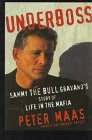 Underboss: Sammy the Bull Gravano's Story of Life in the Mafia