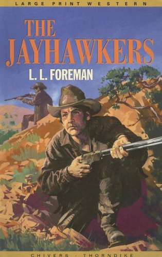 The Jayhawkers (Thorndike British Favorites - Large Print)
