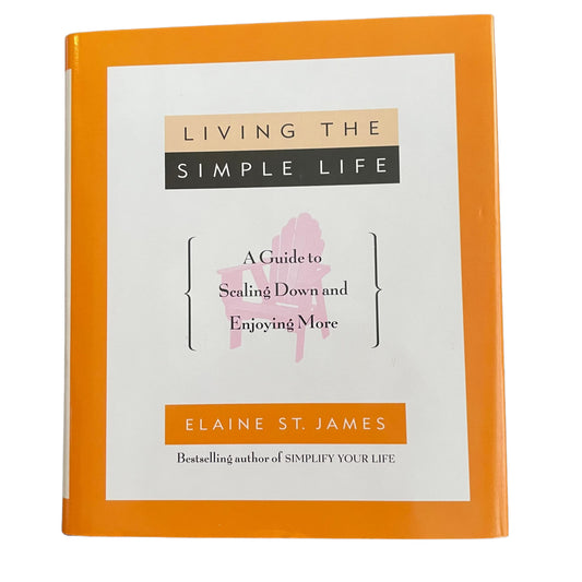Living the Simple Life: A Guide to Scaling Down and Enjoying More