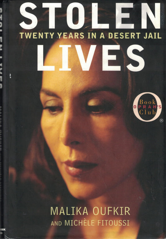 Stolen Lives: Twenty Years in a Desert Jail (Oprah's Book Club)