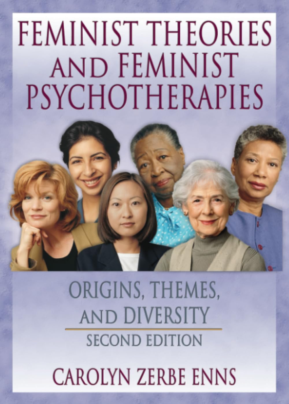 Feminist Theories and Feminist Psychotherapies (Haworth Innovations in Feminist Studies)