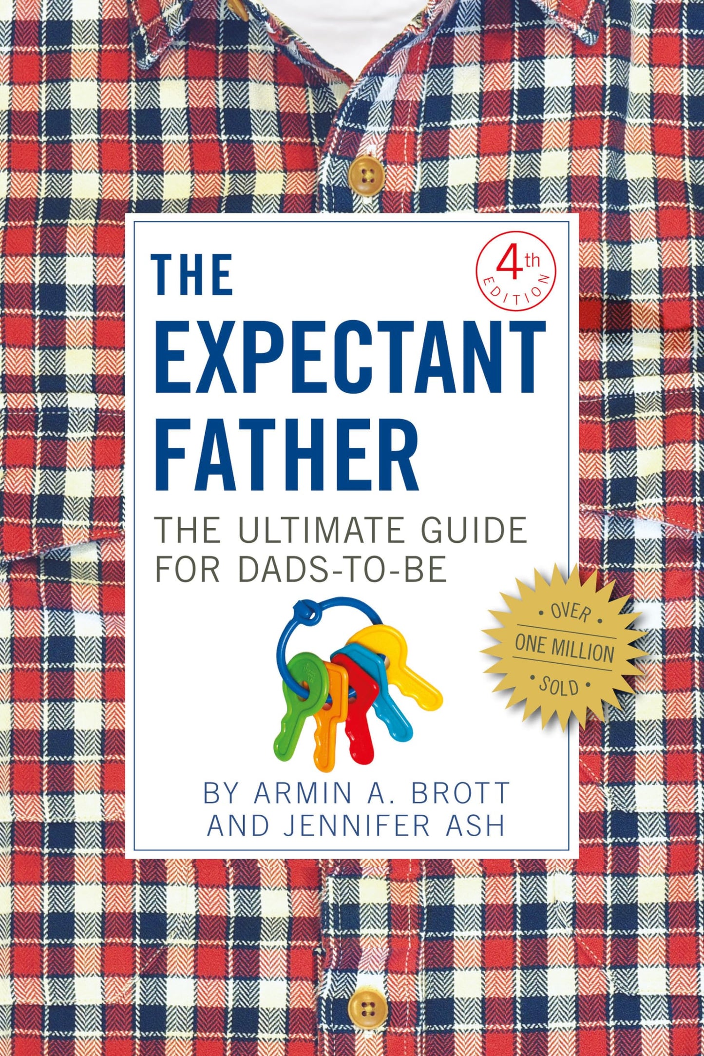 The Expectant Father: The Ultimate Guide for Dads-to-Be (The New Father, 12)