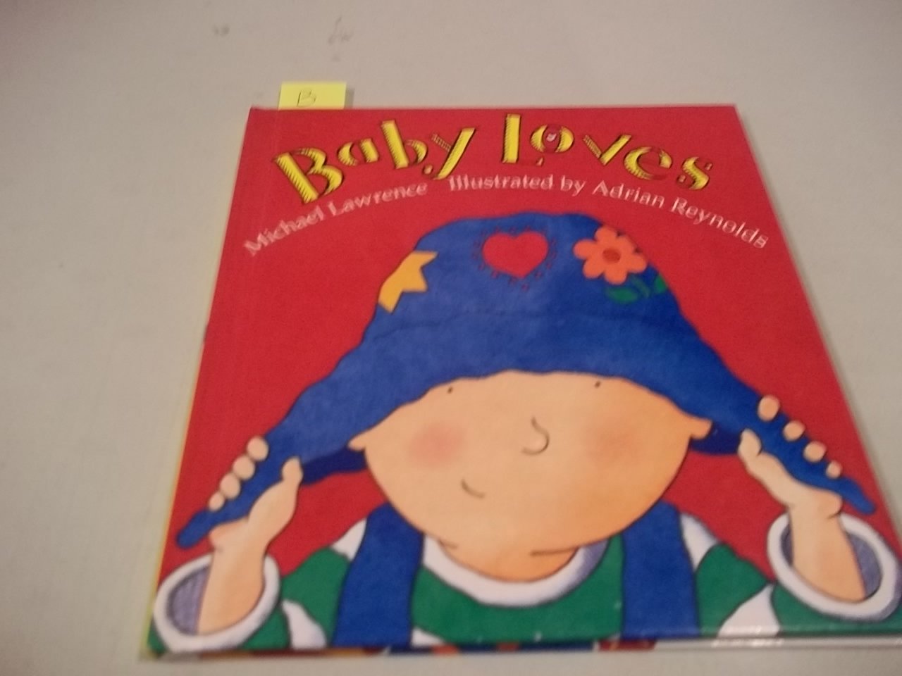 Toddler Story Book: Baby Loves