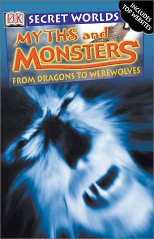 Myths and Monsters (Secret Worlds)