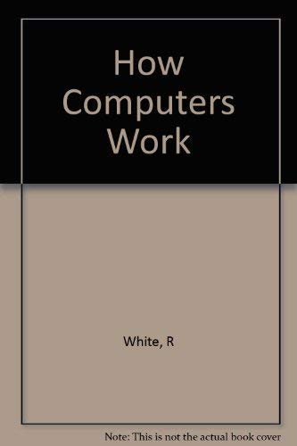 How Computers Work