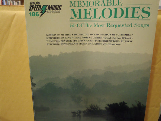 MEMORABLE MELODIES 50 of the Most Requested Songs; Easy Play Speed Music for Keyboards - 6654