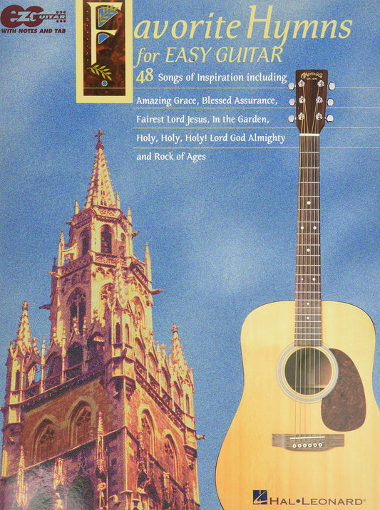 Favorite Hymns for Easy Guitar | Christian Guitar Songbook for Beginners and Students | Easy Sheet Music TAB Arrangements with Chords and Lyrics | 48 Worship Hymns for Practice and Performance