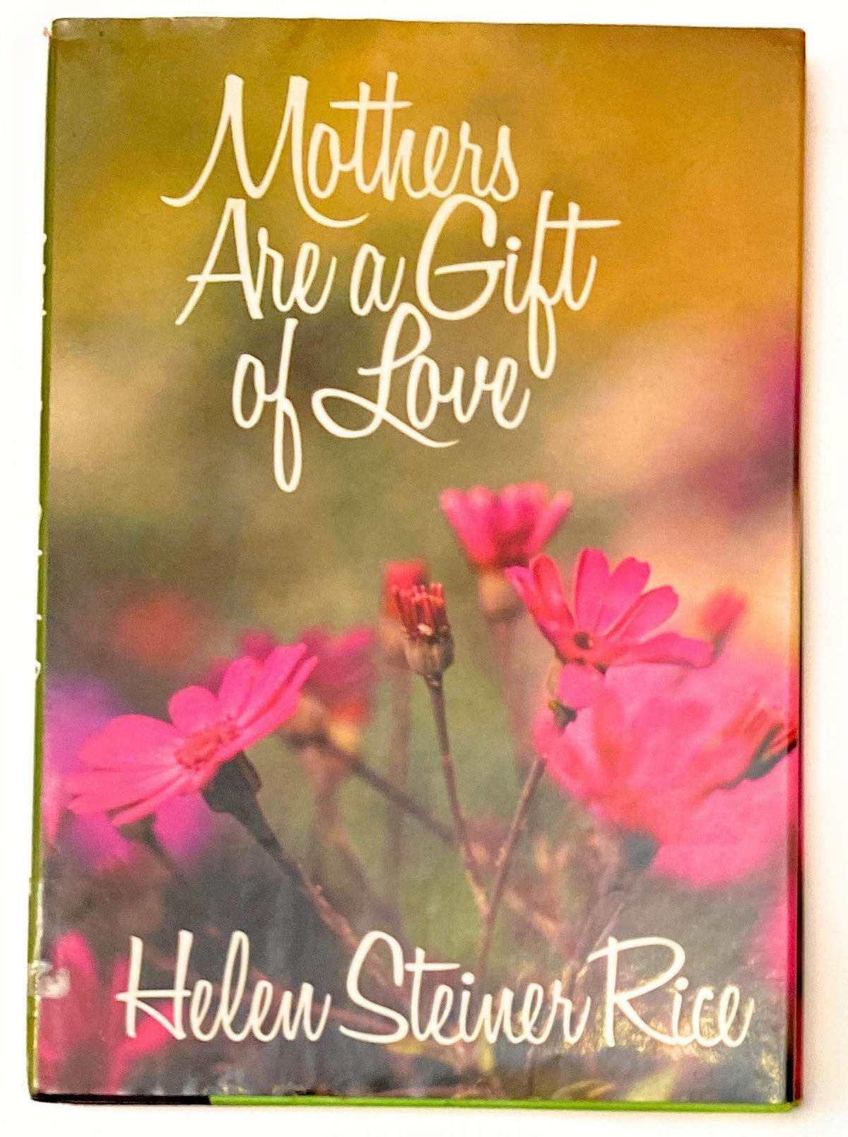 Mothers Are a Gift of Love