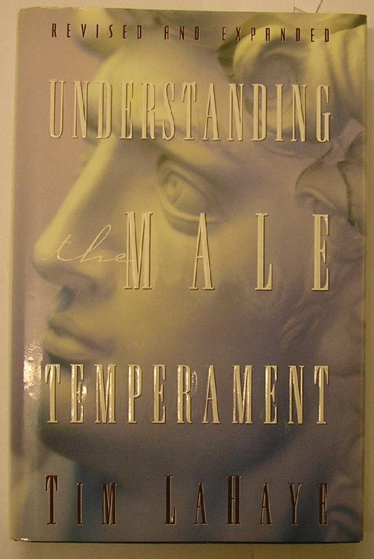 Understanding the Male Temperament: What Women Want to Know About Men but Don't Know How to Ask