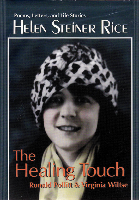 Helen Steiner Rice-The Healing Touch: Poems, Letters, and Life Stories