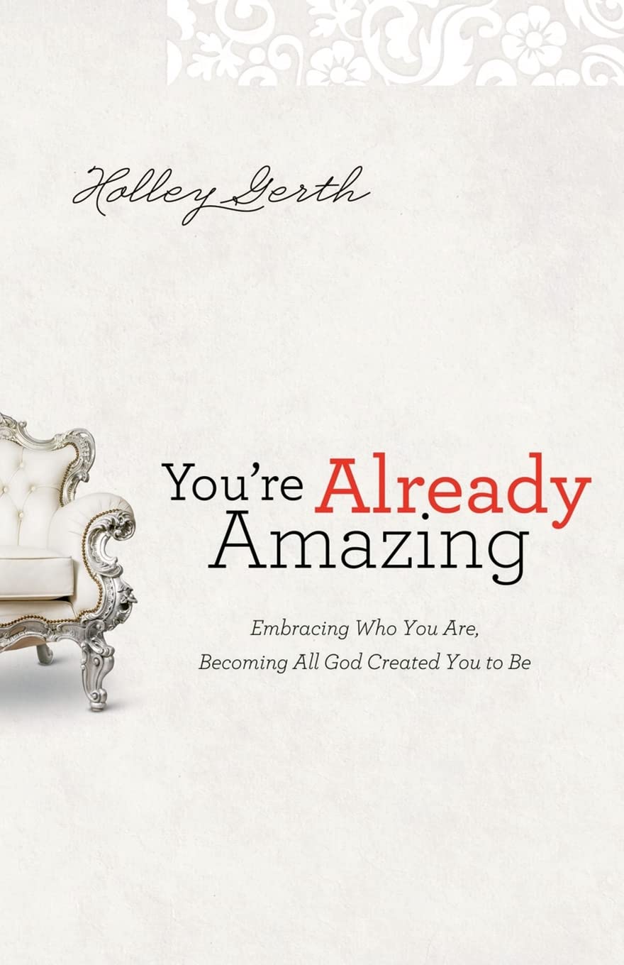 YOU'RE ALREADY AMAZING: EMBRACIN