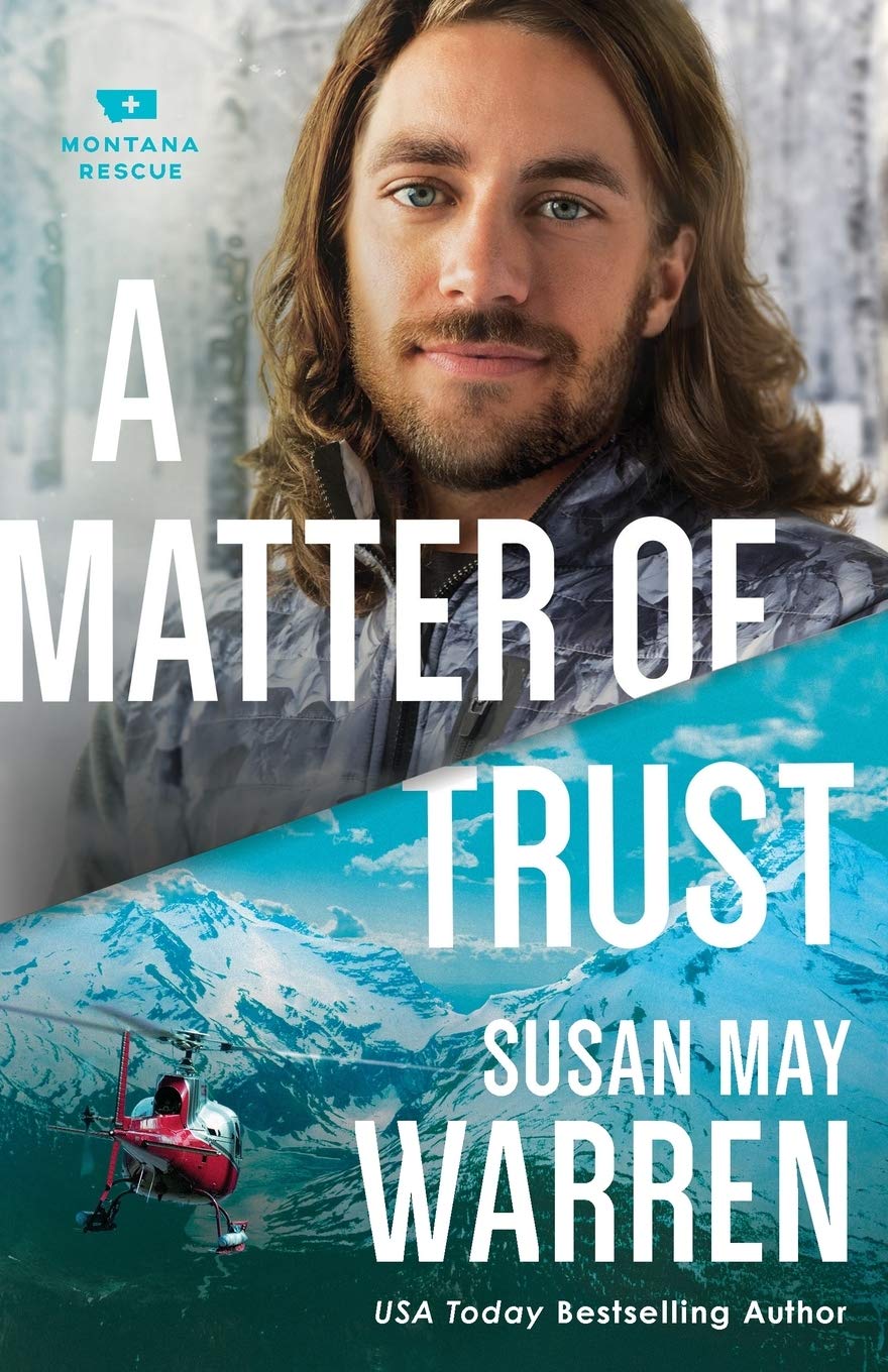 A Matter of Trust: (A Clean Epic Contemporary Second Chance Romance with a High Stakes Rescue in Glacier National Park) (Montana Rescue)