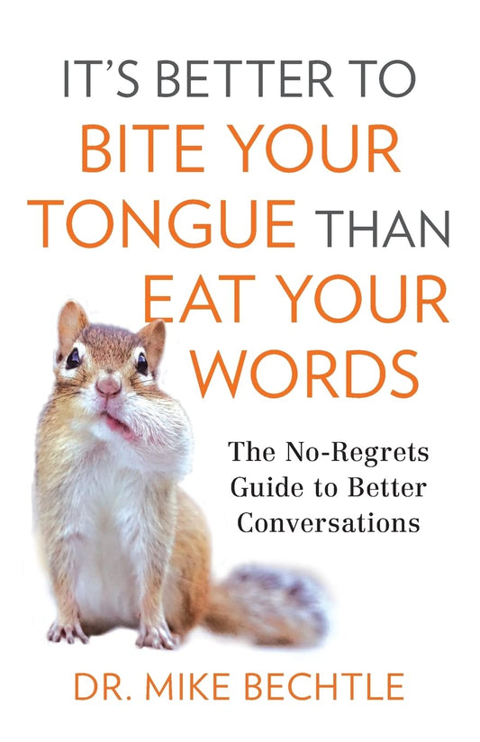 It’s Better to Bite Your Tongue Than Eat Your Words