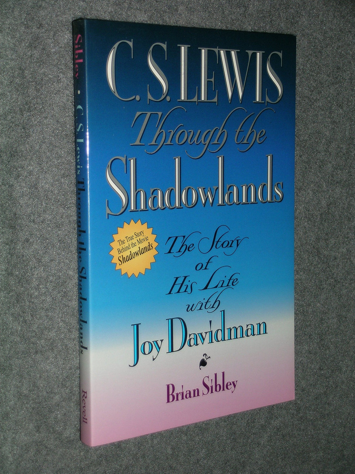 C.S. Lewis Through the Shadowlands