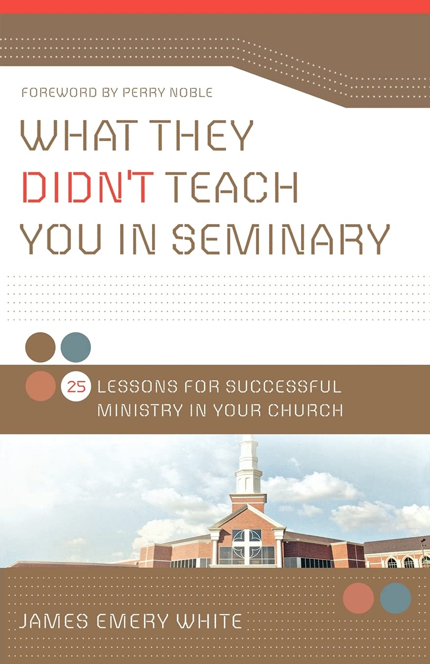 What They Didn't Teach You in Seminary