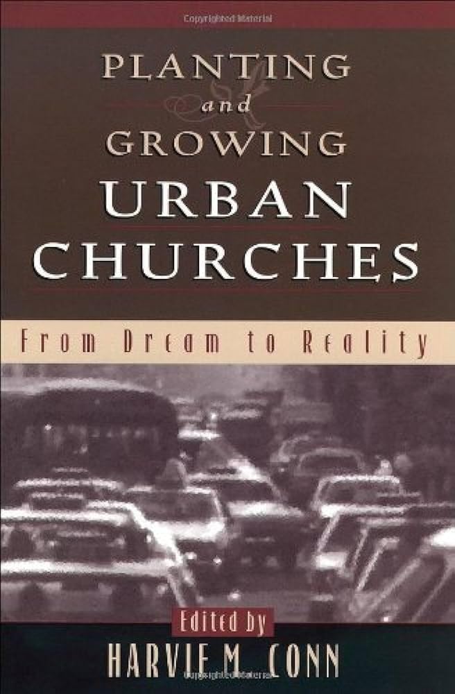 Planting and Growing Urban Churches