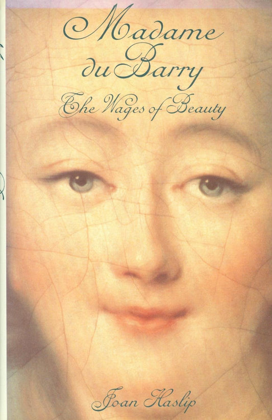 Madame Du Barry: The Wages of Beauty