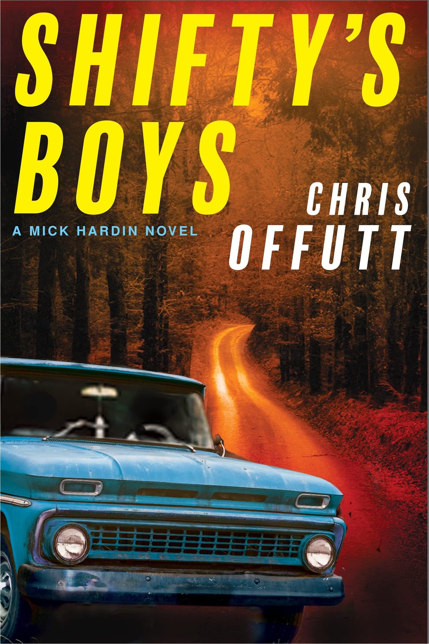 Shifty's Boys: A Mick Hardin Novel (The Mick Hardin Novels, 2)