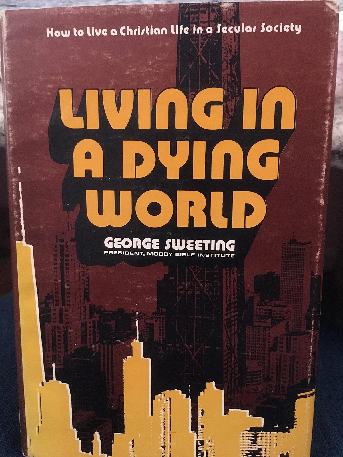 Living in a dying world