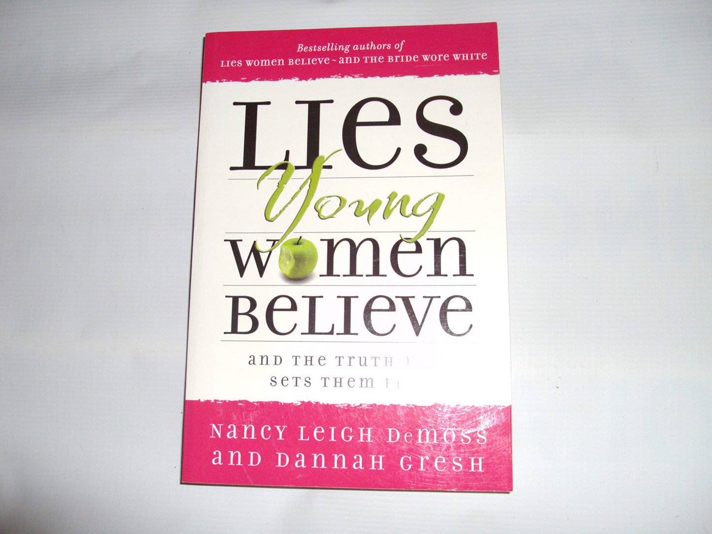 Lies Young Women Believe: And the Truth that Sets Them Free