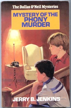 Mystery of the Phony Murder (Dallas O'neil Mysteries)