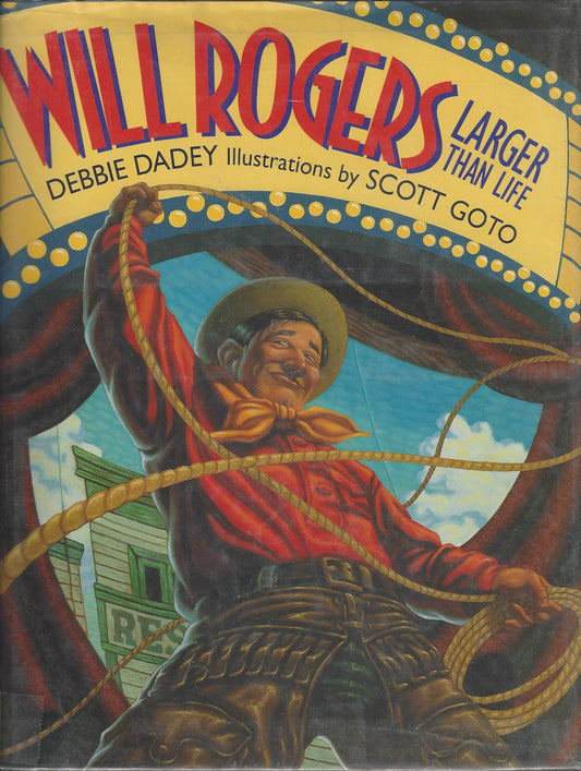 Will Rogers: Larger Than Life