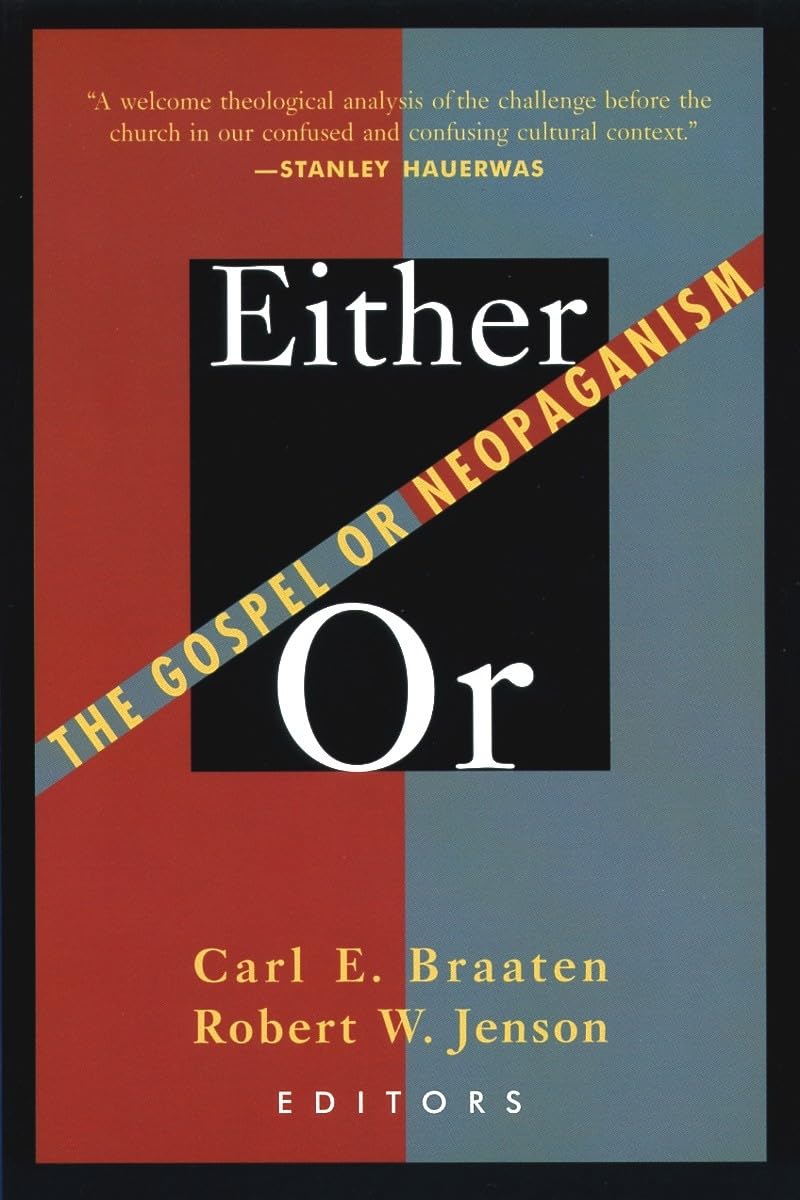 Either/Or: The Gospel of Neopaganism