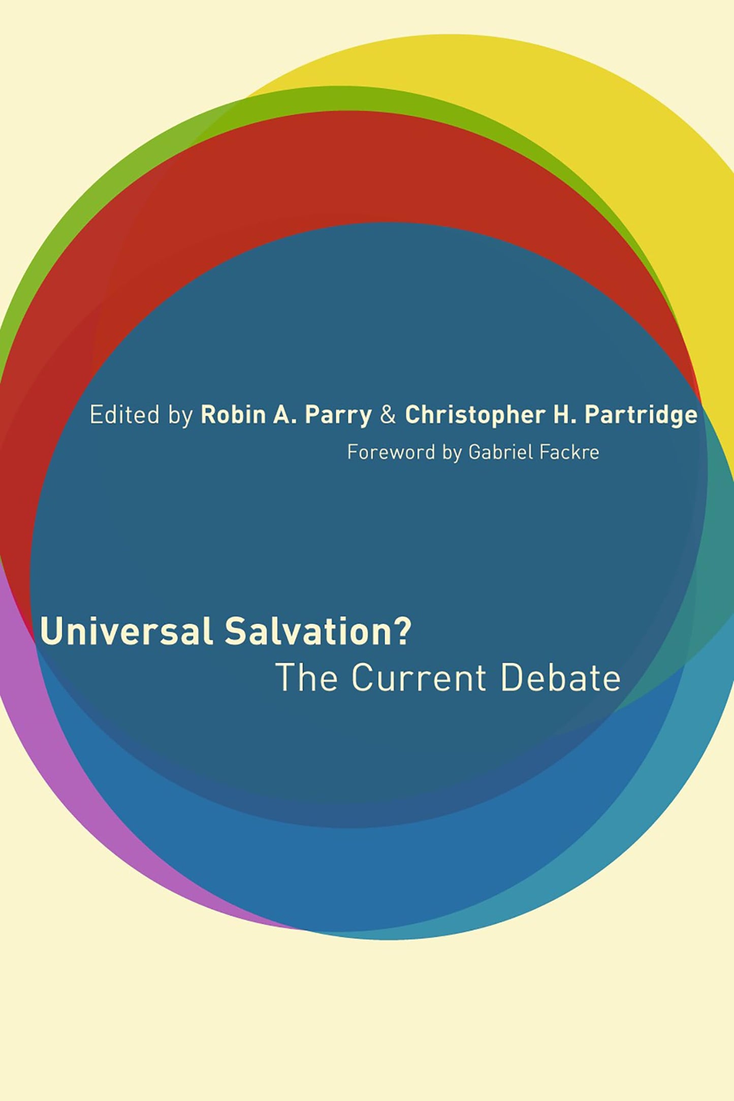 Universal Salvation?: The Current Debate