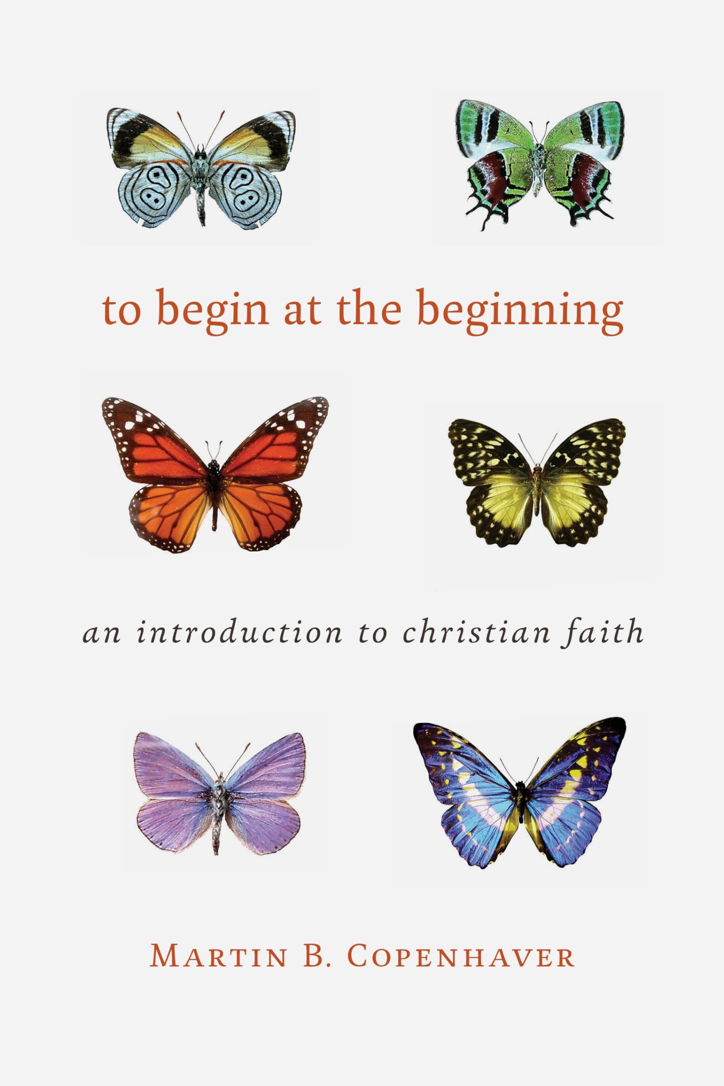 To Begin at the Beginning: An Introduction to Christian Faith