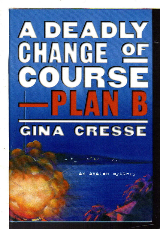 A Deadly Change of Course-Plan B