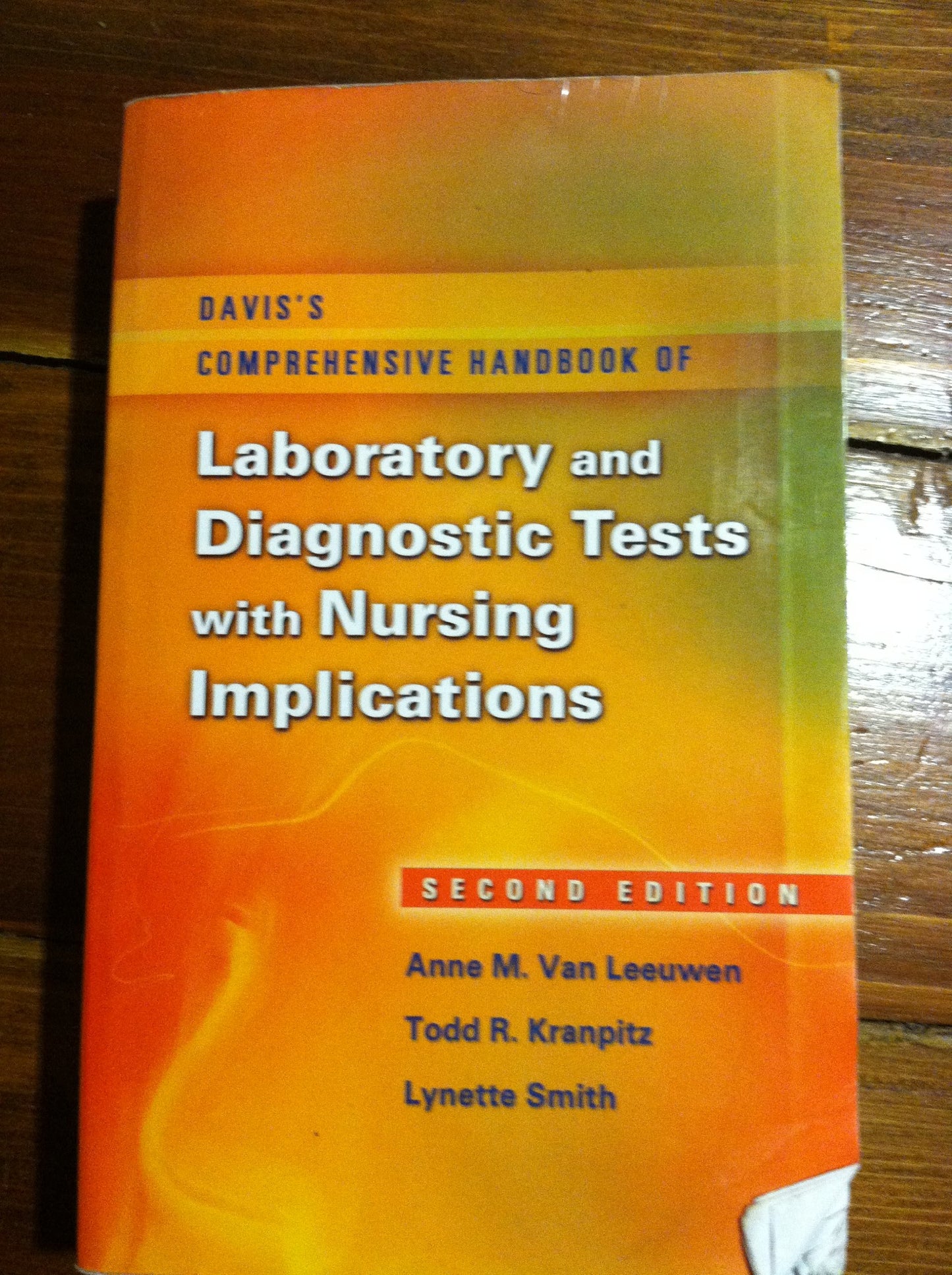 Davis's Comprehensive Handbook of Laboratory and Diagnostic Tests: With Nursing Implications, 2nd Edition