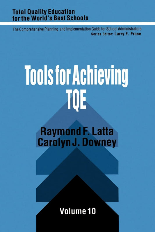 Tools for Achieving Total Quality Education (Total Quality Education for the World)