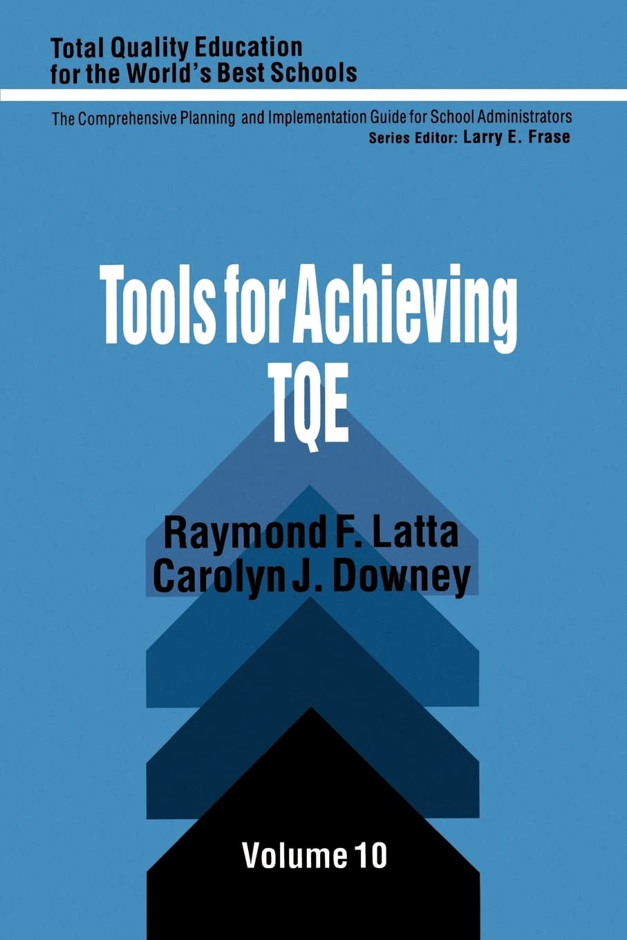 Tools for Achieving Total Quality Education (Total Quality Education for the World)