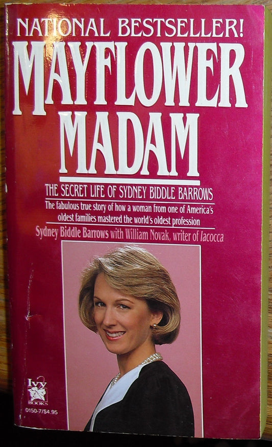Mayflower Madam: The Secret Life of Sydney Biddle Barrows - 1273